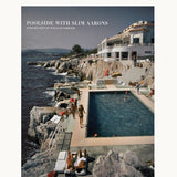 Poolside with Slim Aarons